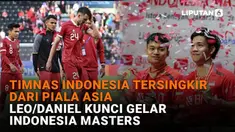 Mulai dari Timnas Indonesia tersingkir dari Piala Asia hingga Leo/Daniel kunci gelar Indonesia Masters, berikut sejumlah berita menarik News Flash Sport Liputan6.com.