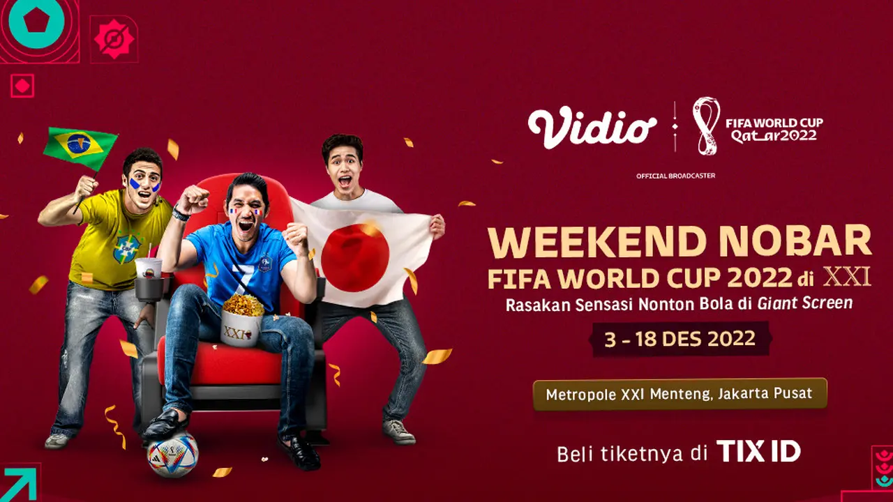 Rasakan Keseruan Nobar World Cup di XXI Mulai 3-18 Desember 2022