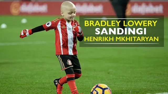 Video Bradley Lowery, bocah penderita kanker yang bisa sandingi gol scorpion kick gelandang Manchester United, Henrikh Mkhitaryan.