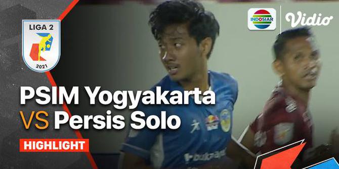 VIDEO: Skor Kacamata Hiasi Laga PSIM Yogyakarta Vs Persis Solo di Pekan Ketiga Liga 2