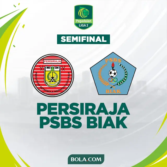 Semifinal Liga 2 - Persiraja Banda Aceh Vs PSBS Biak