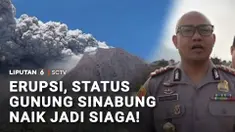 Gunung Sinabung di Kabupaten Karo, Sumatra Utara, kembali erupsi pada Senin pagi. Status Gunung Sinabung naik dari Level II Waspada menjadi Level III Siaga.