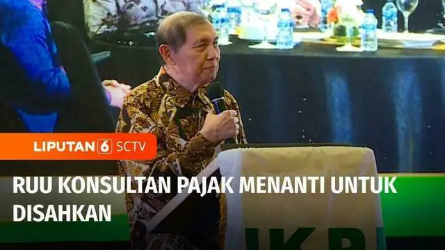 VIDEO: Didorong Sejumlah Pihak, RUU Konsultan Pajak Menanti untuk Disahkan