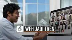 WFH mulai jadi sesuatu yang normal, simak tips berikut agar kerja dari rumah semakin produktif.