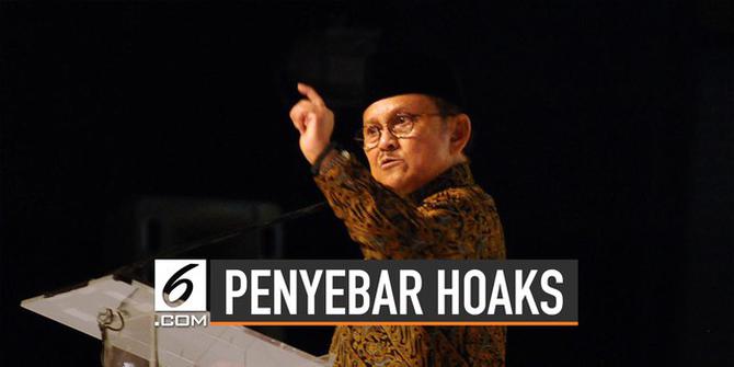 VIDEO: Kabar Habibie Meninggal, Ini Hukuman Penyebar Hoaks