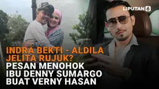 Mulai dari Indra Bekti - Aldila Jelita rujuk hingga pesan menohok Ibu Denny Sumargo buat Verny Hasan, berikut sejumlah berita menarik News Flash Showbiz Liputan6.com.