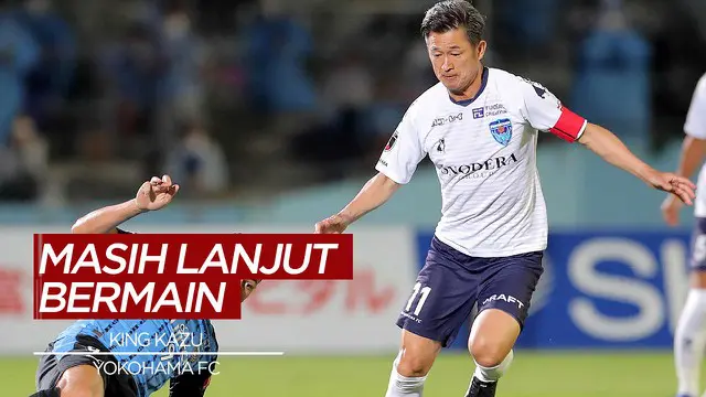 Berita Video, King Kazu perpanjang kontrak bersama Yokohama FC selama setahun