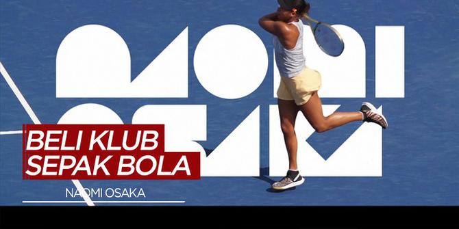 VIDEO: Petenis Wanita, Naomi Osaka Membeli Klub Sepak Bola Wanita Asal Amerika Serikat