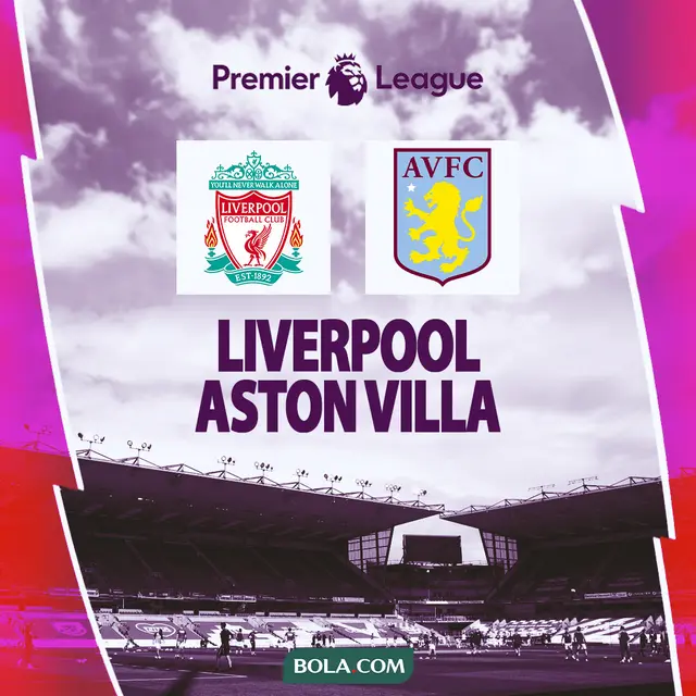 Liga Inggris - Liverpool vs Aston Villa