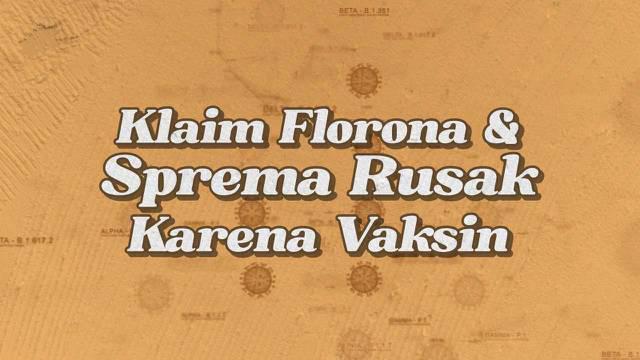 Belakangan beredar informasi mengenai istilah Florona yang diklaim sebagai varian baru virus Corona. Ada juga pernyataan sperma pria bakal rusak setelah divaksin. Lalu apakah keduanya benar?