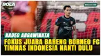 Nadeo Argawinata menegaskan fokus Borneo FC menjaga performa di puncak klasemen demi peluang juara. Ia juga menunda pembahasan TC Timnas hingga Liga selesai, serta berbagi motivasi bagi pemain muda dari daerah.