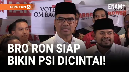 VIDEO: Daftar Jadi Caketum PSI, Bro Ron Siap Bawa ke Parlemen!