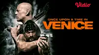Film Once Upon a Time in Venice (Sumber : dok.vidio.com)
