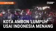 Indonesia Menang, Warga Ambon Konvoi hingga Lumpuhkan Kota!