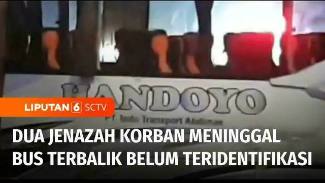 VIDEO: Sebanyak 2 dari 12 Korban Meninggal Bus Terbalik di Tol Cipali Belum Teridentifikasi
