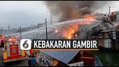 kebakaran gambir