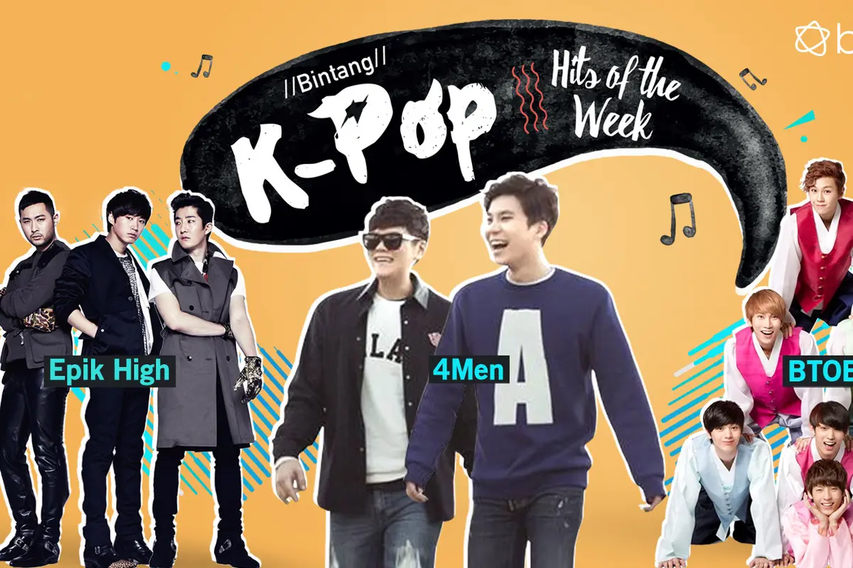 [Bintang] Bintang K-Pop Hits of the Week: Epik High, BTOB, 4Men
