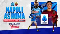 Nonton Live Streaming Big Match Serie A Liga Italia Napoli Vs AS Roma Senin 30 Januari 2023
