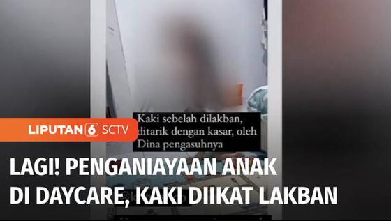 VIDEO: Terbongkar! Penganiayaan Anak di Daycare Pekanbaru, Kaki Balita Diikat Lakban