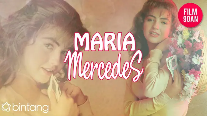 [Bintang] Maria Mercedes