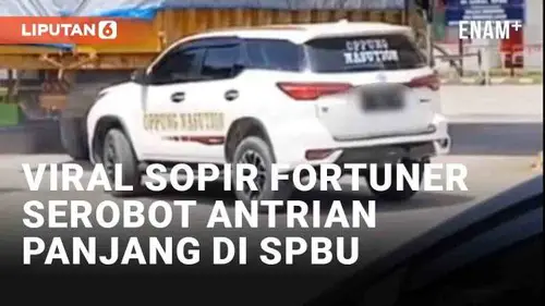 VIDEO: Viral Sopir Fortuner Serobot Antrian Panjang di SPBU