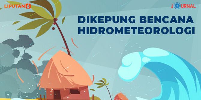 VIDEO JOURNAL: Dikepung Bencana Hidrometeorologi