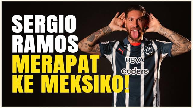 Berita video mantan bintan Real Madrid, Sergio Ramos akhirnya dapat klub setelah hampir delapan bulan nganggur. Pilihannya jatuh ke Monterrey yang berlaga di Liga Meksiko.