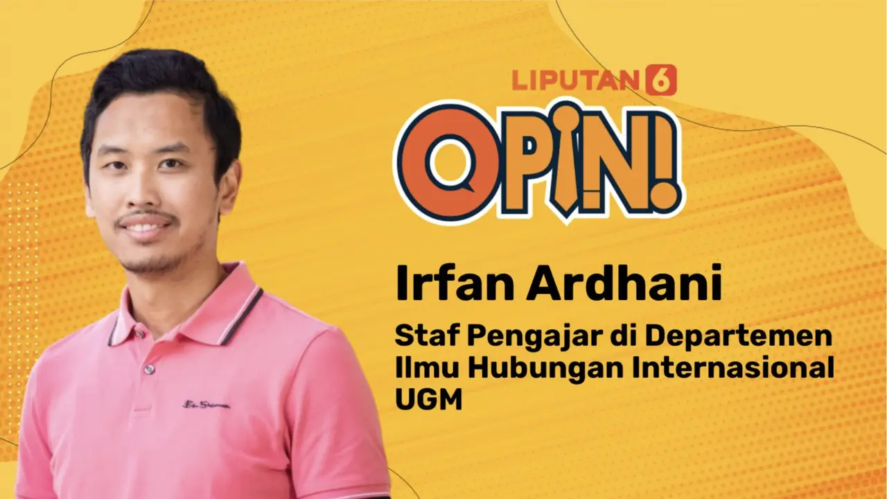 Staf Pengajar di Departemen Ilmu Hubungan Internasional Universitas Gadjah Mada Irfan Ardhani.