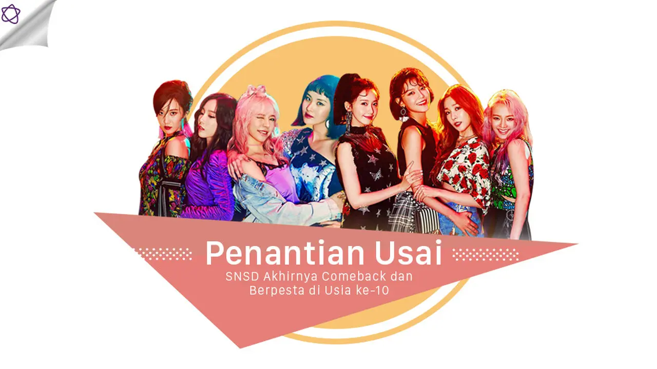 [Bintang] Penantian Usai, SNSD Akhirnya Comeback dan Berpesta di Usia ke-10 