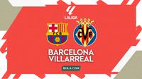 Cover prediksi Liga Spanyol - Barcelona vs Villarreal. (Bola.com/Gregah Nurikhsani)