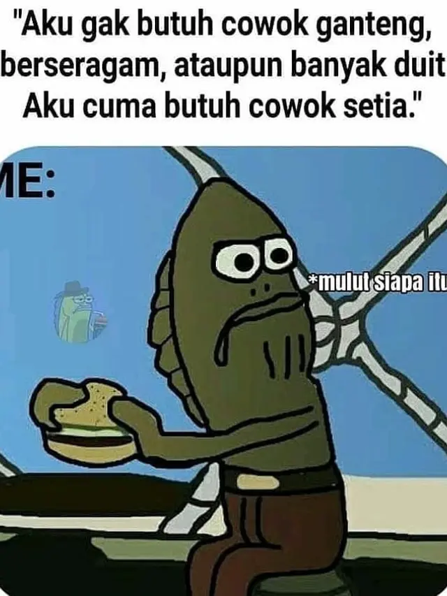 Meme Lucu Nyindir Tipe Idaman Cewek Ini Bikin Senyum-Senyum