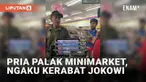 Aksi pemalakan kembali terjadi di minimarket. Alih-alih dengan kekerasan, pelaku kali ini bermodus mengaku kerabat pejabat. Ia bahkan menyebut Presiden Joko Widodo adalah ayah angkatnya.