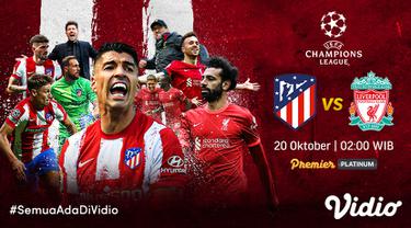 Link Live Streaming Liga Champions : Atletico Madrid Vs Liverpool di Vidio