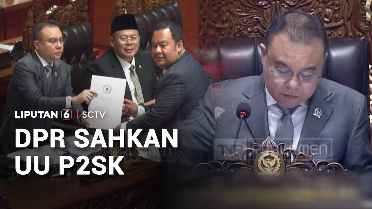 Perubahan UU P2SK Disahkan DPR, Apa yang Berubah?