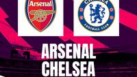 Nonton Live Streaming Arsenal Vs Chelsea di Liga Inggris