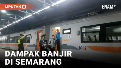 VIDEO: Dampak Banjir Semarang, Sejumlah Perjalanan Kereta Api Dialihkan