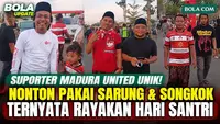 Unik! Suporter Madura United Nonton Pakai Sarung dan Songkok di Stadion Gelora Madura Ratu Pamelingan, Ternyata Rayakan Hari Santri
