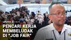 Ribuan pencari kerja memadati bursa tenaga kerja yang diadakan oleh Dinas Tenaga Kerja di beberapa wilayah. Belasan ribu lowongan kerja dengan ratusan formasi jabatan disiapkan untuk para pelamar kerja.