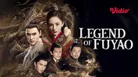 Sinopsis Drama Mandarin Legend of Fuyao yang Bisa ditonton di Vidio. (Sumber : dok. vidio.com)