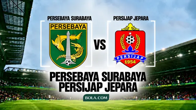 Ilustrasi Persebaya Surabaya Vs Persijap Jepara