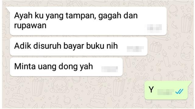 6 Chat Anak ke Ayah Minta Uang untuk Keperluan Sekolah Ini Kocak