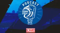 Cover Live Podcast BRI Liga 1 2021/2022 (Bola.com/Adreanus Titus)