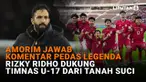 Mulai dari Amorim jawab komentar pedas Legenda hingga Rizky Ridho dukung Timnas U-17 dari Tanah Suci di News Flash Sport Liputan6.com.