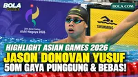 Highlight perjuangan Jason Donovan Yusuf saat berlomba pada babak penyisihan nomor 50 meter gaya punggung dan 50 meter gaya bebas di Asian Games 2026. Saksikan aksi perenang Indonesia tersebut saat beradu cepat di kolam renang dan berupaya memberikan...