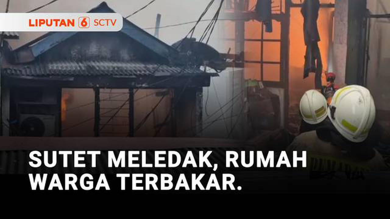 Kabel Menara SUTET Meledak, Api Hanguskan Puluhan Rumah