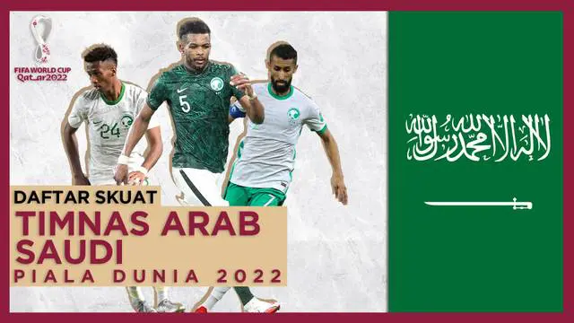MOTION GRAFIS: Skuat Timnas Arab Saudi di Piala Dunia 2022, Kapten Salman Al-Faraj Siap Ulangi Prestasi di Tahun 1994