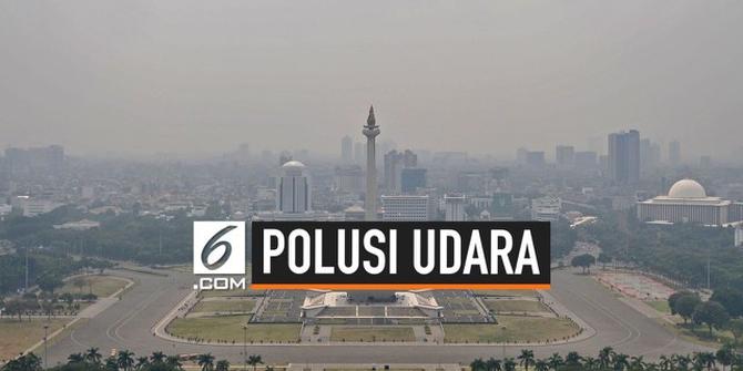 VIDEO: Pagi Tadi, Polusi Udara Jakarta Lebih Tinggi dari Singapura