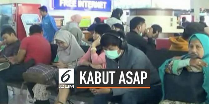 VIDEO: Bandara Pekanbaru Terdampak Asap, Penumpang Menumpuk