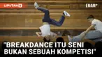 Olimpiade Paris Memberikan Breakdance Panggung Global, Tapi Tak Semua Breaker Merayakannya