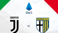 Link Live Streaming Liga Italia: Juventus Vs Parma